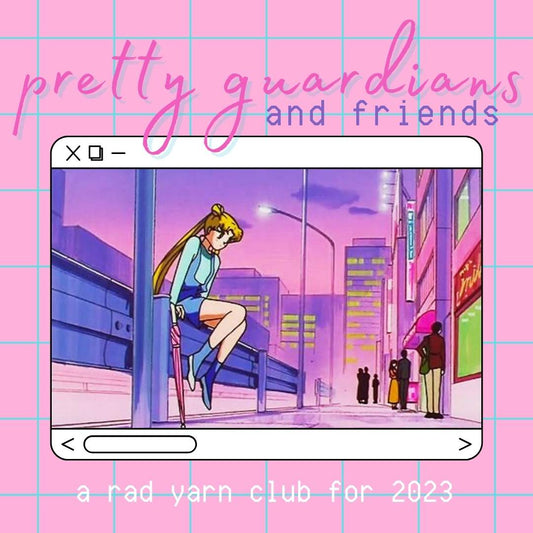 Pretty Guardians and Friends Yarn Club - 2023 Monthly Yarn Club - PREORDER
